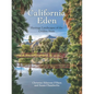 California Eden: Heritage Landscapes of the Golden State - Hardcover
