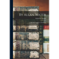 By Allan Water: The True Story of an old House - Paperback