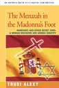 The Mezuzah in the Madonna's Foot: Marranos and Other Secret Jews: A Woman Discovers Her Hidden Identity - Paperback