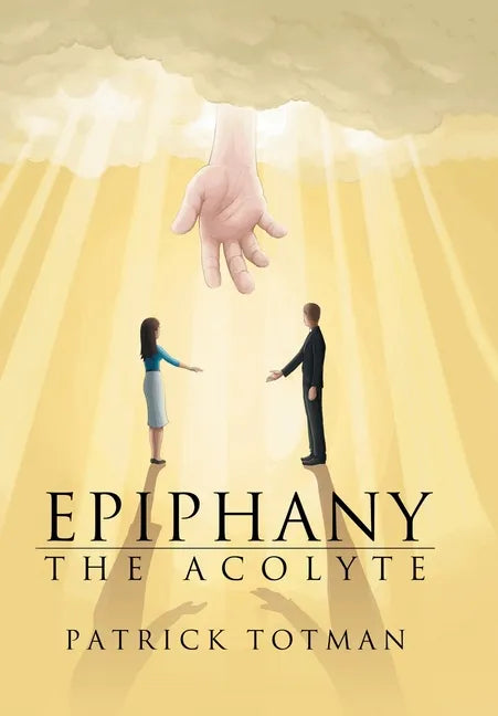 Epiphany: The Acolyte - Hardcover