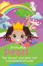 Princess Pearl, The Smart and Kind Girl: A book about a young girl with a bright future! (Kids: Toddler-Aged) - Hardcover