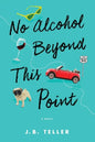 No Alcohol Beyond This Point - Paperback