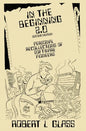 In the Beginning 2.0: Personal Recollections of Software Pioneers - Hardcover