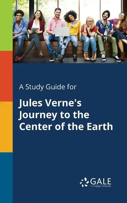A Study Guide for Jules Verne's Journey to the Center of the Earth - Paperback