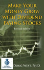 Make Your Money Grow with Dividend-Paying Stocks: Revised Edition - Paperback