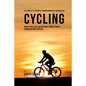 The Complete Strength Training Workout Program for Cycling: Improve speed, agility, and resistance through strength training and proper nutrition - Paperback