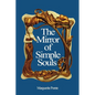 The Mirror of Simple Souls - Paperback