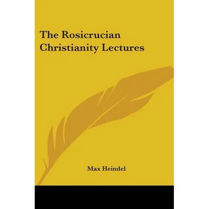 The Rosicrucian Christianity Lectures - Paperback
