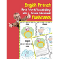 English French First Words Vocabulary with Pictures Educational Flashcards: Fun flash cards for infants babies baby child preschool kindergarten toddl - Paperback