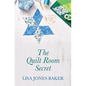The Quilt Room Secret - Library Binding