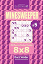 Sudoku Minesweeper - 200 Easy to Medium Puzzles 8x8 (Volume 5) - Paperback
