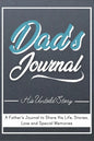 Dad's Journal - His Untold Story: Stories, Memories and Moments of Dad's Life: A Guided Memory Journal 7 x 10 inch - Hardcover