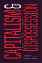 Capitalism and Dispossession: Corporate Canada at Home and Abroad - Paperback