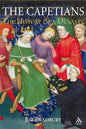 The Capetians: Kings of France 987-1328 - Hardcover