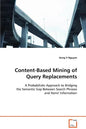 Content-Based Mining of Query Replacements - Paperback