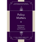 Policy Matters: Perspectives, Procedures, and Processes - Hardcover