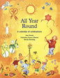 All Year Round: A Calendar of Celebrations - Paperback