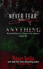 Never Fear Anything: My Untold Story as a Sniper in Our Nations Longest War - Paperback