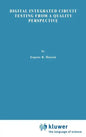 Digital Integrated Circuit Testing from a Quality Perspective - Hardcover