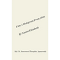 I Am A Hologram From 2046: My, Uh, Innermost Thoughts, Apparently - Paperback