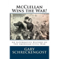 McClellan Wins the War!: An Alternative History of the American Civil War - Paperback