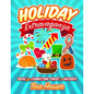 Holiday Extravaganza: Ideas for Connecting Christ to Holidays - Paperback