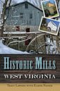 Historic Mills of West Virginia - Paperback