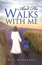 And He Walks with Me - Paperback
