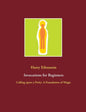 Invocations for Beginners: Calling upon a Deity: A Foundation of Magic - Paperback