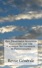 Rev. Demetrius Augustin Gallitzin and the Catholic Settlements in Pennsylvania - Paperback