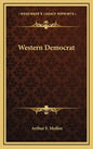 Western Democrat - Hardcover