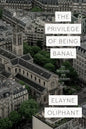 The Privilege of Being Banal: Art, Secularism, and Catholicism in Paris - Paperback