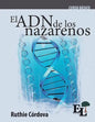 El ADN de los Nazarenos: Curso Básico de la Escuela de Liderazgo - Paperback