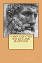 Famous Quotes for Life and Happiness - Paperback