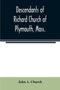 Descendants of Richard Church of Plymouth, Mass. - Paperback