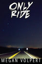 Only Ride - Paperback