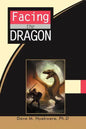 Facing the Dragon - Paperback