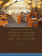 Designing a School Library Media Center for the Future - Paperback