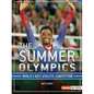 The Summer Olympics: World's Best Athletic Competition - Paperback
