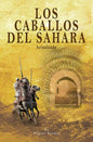 Los Caballos del Sahara. Actualizado: El Caballo Árabe - Paperback