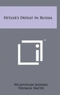 Hitler's Defeat in Russia - Hardcover