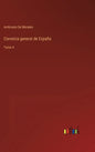 Coronica general de España: Tomo 4 - Hardcover