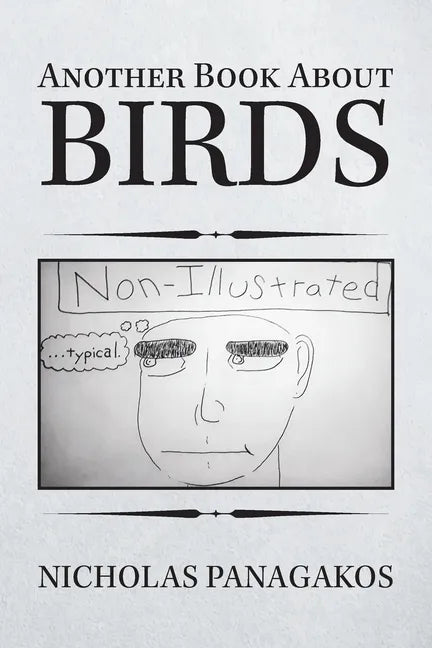 Another Book About Birds: (Non-Illustrated) - Paperback