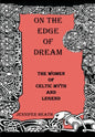 On the Edge of Dream: The Women of Celtic Myth and Legend - Paperback