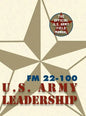 Army Field Manual FM 22-100 (The U.S. Army Leadership Field Manual) - Hardcover