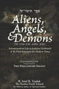 Aliens, Angels, & Demons: Extraterrestrial Life in Judaism/Kabbalah & its Vital Relevance for Modern Times - Paperback