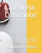 La Pareja Deseante: Como hacer del sexo una vía de regeneración de la energía vital - Paperback