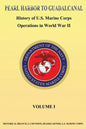 Pearl Harbor to Guadalcanal: History of U.S. Marine Corps Operations in World War II vol. I - Paperback