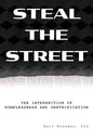 Steal the Street: The Intersection of Homelessness and Gentrification - Paperback