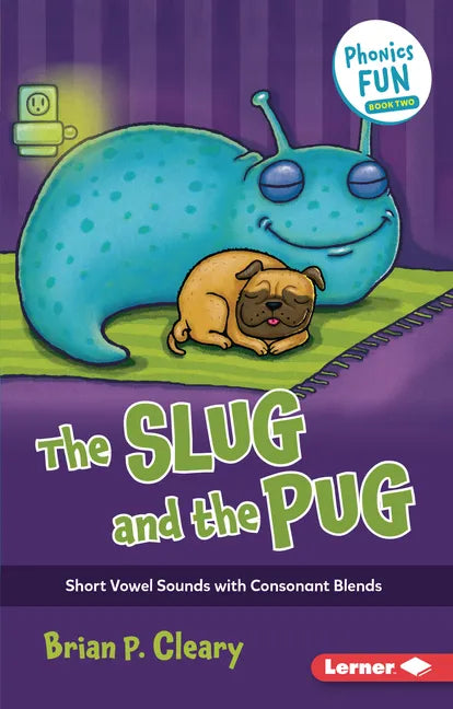 The Slug and the Pug: Short Vowel Sounds with Consonant Blends - Paperback